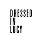 Dressed In Lucy 